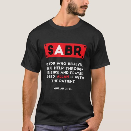 Sabr Faith Muslim Islam Mosque Quran Religion Rama T-Shirt (Vorderseite)