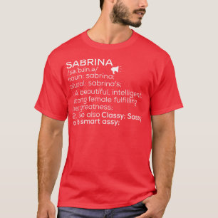 Sabrina Name Sabrina Definition Sabrina Female Nam T-Shirt