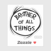 Sache eins zwei - Bruder von allen Dingen Aufkleber (Blatt)