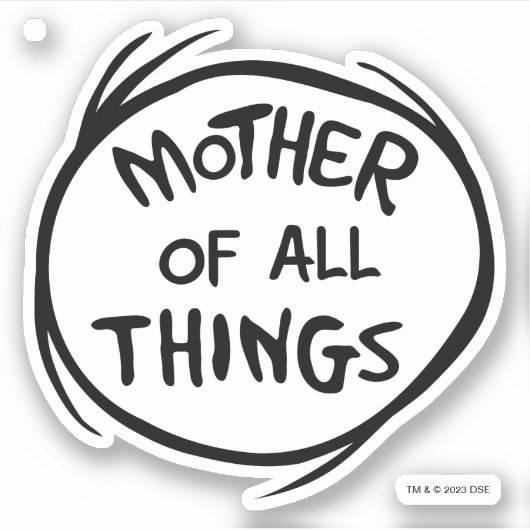 Sache eins zwei - Mutter aller Dinge Aufkleber (Vorderseite)