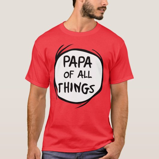 Sache eins zwei - Papa von allen Sachen T-Shirt (Vorderseite)