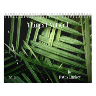 Sachen I bemerkt, von Kathy Lindsey, 2010 Kalender