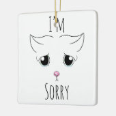 Sad Cat Face: Ich bedauere Keramikornament (Links)