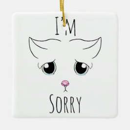 Sad Cat Face: Ich bedauere Keramikornament