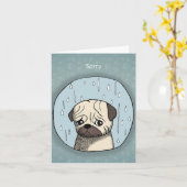 Sad Cute Pug Dog in Rain Apologies Funny Sorry  Karte (Gelbe Blume)