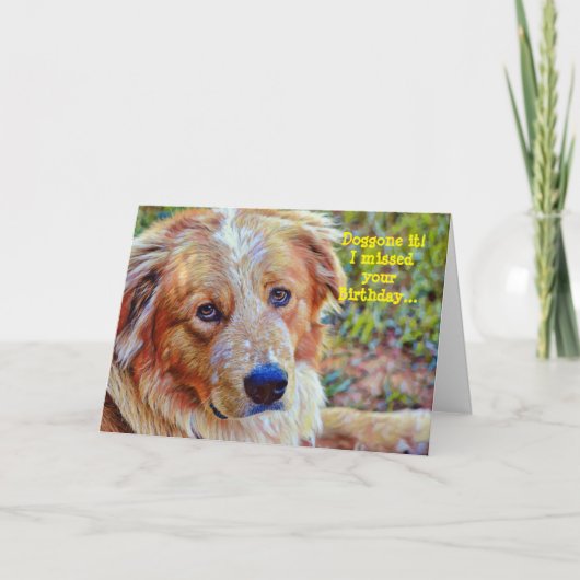 Sad Dog Belated Birthday Card Karte (Vorderseite)