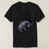 Sad Eeyore Zitat T-Shirt (Design vorne)