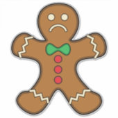 Sad Gingerbread Man Aufkleber (Vorderseite)