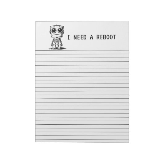 Sad Robot - Ich brauche einen Neustart Notizblock (Rotiert)