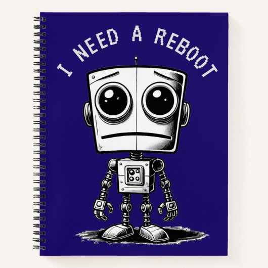 Sad Robot - Ich brauche einen Neustart Notizblock (Vorderseite)