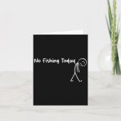 Sad Stick Figure Fishing Lover No Fishing Today Fa Karte (Vorderseite)