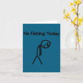 Sad Stick Man Figure Fisherman No Fishing Today Fa Karte (Gelbe Blume)