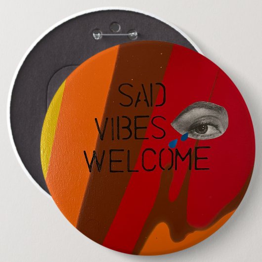 Sad Vibes Willkommen Button (Vorne & Hinten)