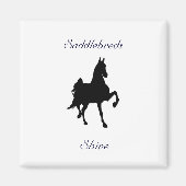 Saddlebreds Shine! Magnet (Vorne)