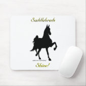 Saddlebreds Shine! Mousepad (Mit Mouse)