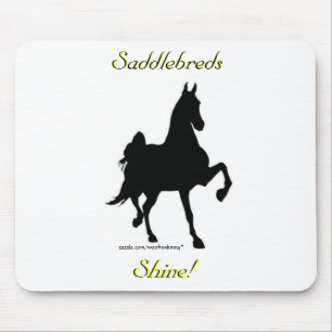 Saddlebreds Shine! Mousepad