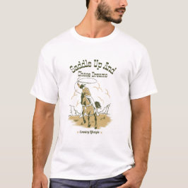 "Saddup and Chase Dreams" Country T - Shirt