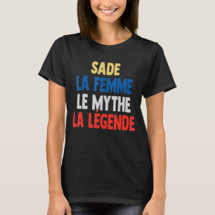 Sade La Femme The Myth The Legende für Sade T-Shirt