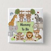 Safari Animals Baby Dusche Party Mommy zu sein Button (Vorderseite)