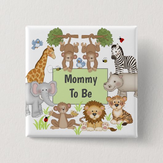 Safari Animals Baby Dusche Party Mommy zu sein Button (Vorderseite)