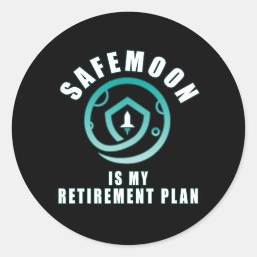 Safemoon ist mein Rentenplan Runder Aufkleber (Vorderseite)