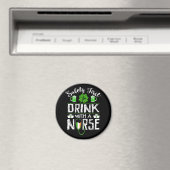 Safety First Drink WIth A Nurse St. Patrick Day Magnet (In Situ (Geschirrspüler))