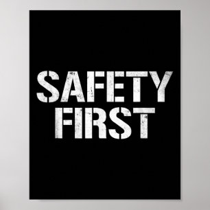 Safety First Shirt Black Funny Spaß Shirt Idee P Poster