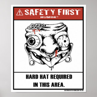 Safety First Spaß Hard Hat Poster