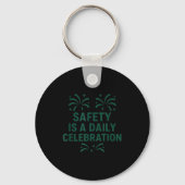 Safety Is A Daily Celebration _ New Year Motivatio Schlüsselanhänger (Vorderseite)