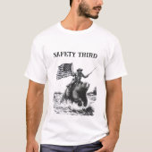 safety third funny t shirt (Vorderseite)