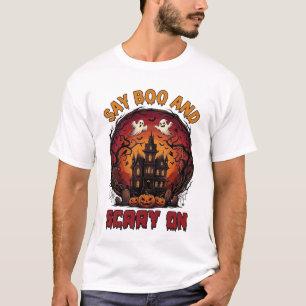 Sag Boo Grusel Spukhaus Geister Kürbisse Hallow T-Shirt