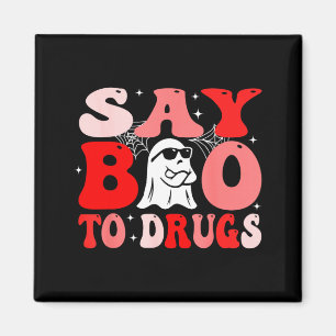 Sag Buh zu Drogen Lustiger Halloween-Rotband-Woche Magnet