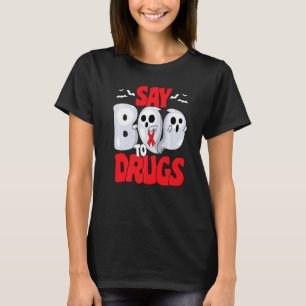 Sag Buh zu Drogen Roter Band Woche Bewusstsein Hal T-Shirt