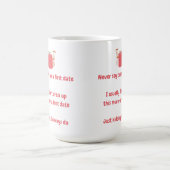 Sag das nie zu einem ersten Date, das ich normaler Kaffeetasse (Mittel)