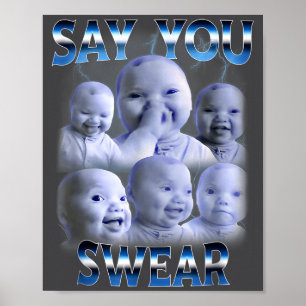 Sag, du schwörst Ai Nische Baby hält Lachen zurück Poster