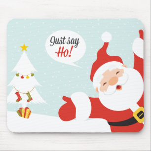 Sag einfach: HO! Mousepad