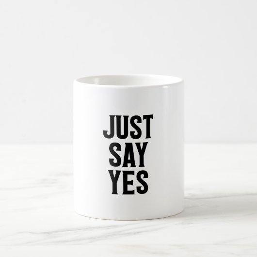 Sag einfach ja kaffeetasse (Mittel)
