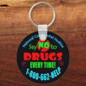 Sag einfach jedes Mal NEIN zu Drogen Schlüsselanhänger (Vorderseite)