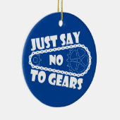 Sag einfach nein zu Gears Keramik Ornament (Rechts)