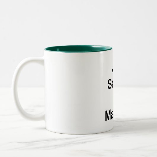 Sag einfach Nein zur Ehe Zweifarbige Tasse (Links)