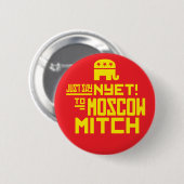 Sag einfach NYET zu MOSCOW MITCH Button (Vorne & Hinten)