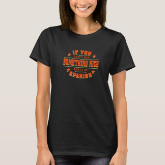 Sag es auf Spanisch Bolivianischer Humor Bolivien T-Shirt