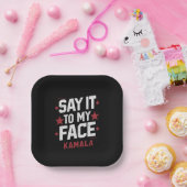 Sag es meinem Gesicht Kamala Harris Präsident 2024 Pappteller (Party)