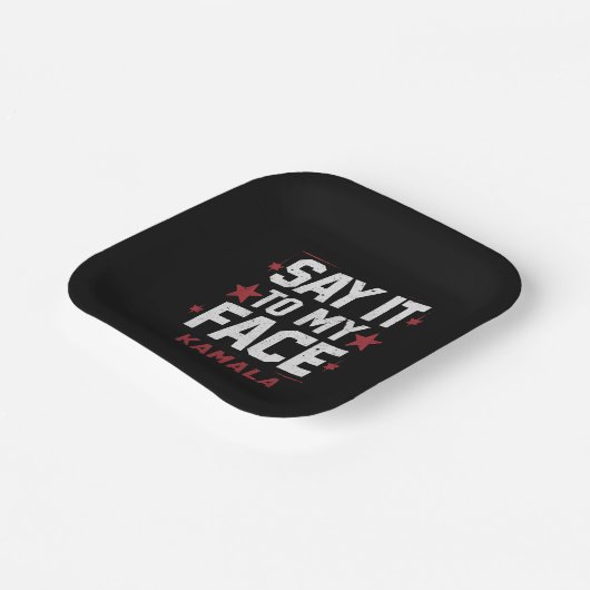 Sag es meinem Gesicht Kamala Harris Präsident 2024 Pappteller (Gewinkelt)