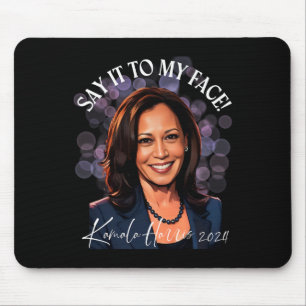 Sag es mir ins Gesicht - Kamala Harris 2024 Trump  Mousepad