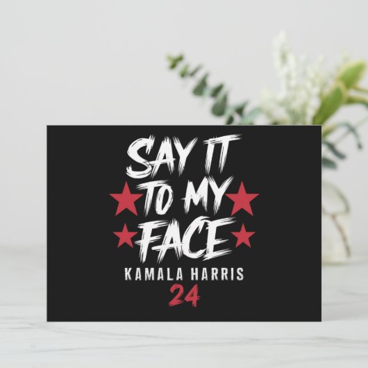 Sag es zu meinem Gesicht Kamala Harris Einladung (Stehend Vorderseite)