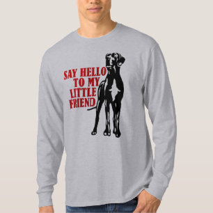 Sag Hallo zu meinem kleinen Freund T-Shirt