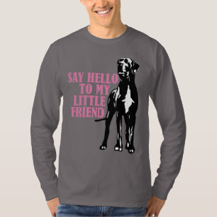 Sag Hallo zu meinem kleinen Freund T-Shirt