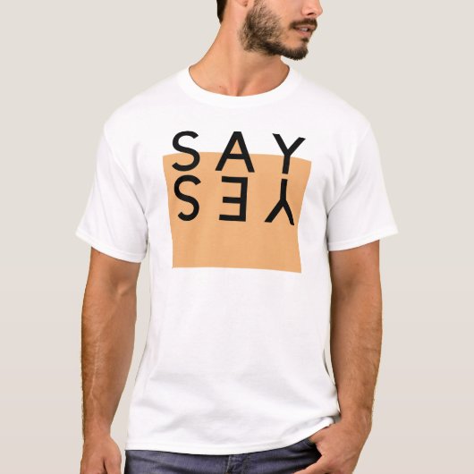 Sag ja T-Shirt (Vorderseite)