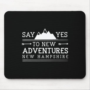 Sag Ja Zu Neuen Abenteuern New Hampshire Wandern N Mousepad